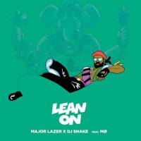 Major Lazer & DJ Snake feat. MO - Lean On.flac