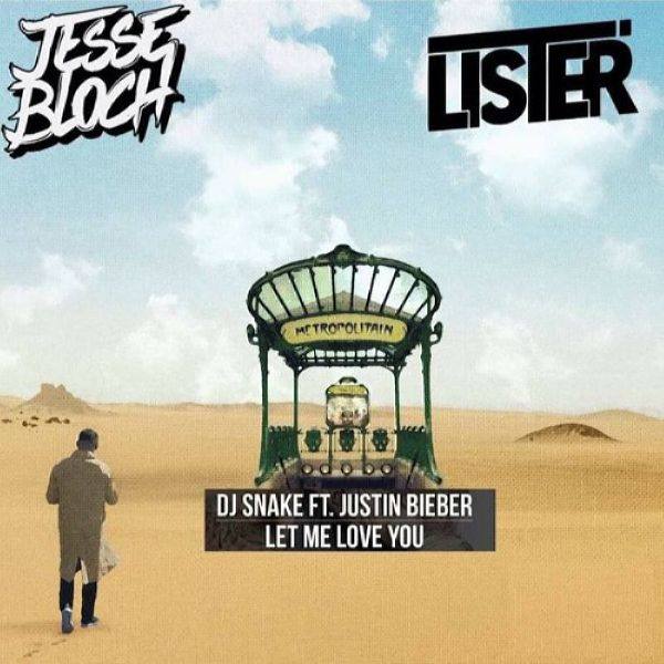 DJ Snake feat. Justin Bieber - Let Me Love You.flac