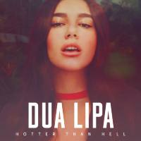Dua Lipa - Hotter Than Hell.flac