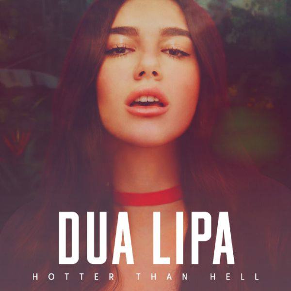 Dua Lipa - Hotter Than Hell.flac
