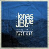 Jonas Blue feat. Dakota - Fast Car.flac