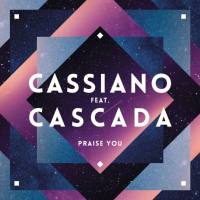 Cassiano feat. Cascada - Praise You.flac