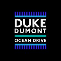 Duke Dumont - Ocean Drive (Michael Calfan Radio Edit).flac