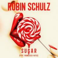 Robin Schulz feat. Francesco Yates - Sugar.flac