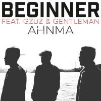 Beginner feat. Gzuz & Gentleman - Ahnma.flac