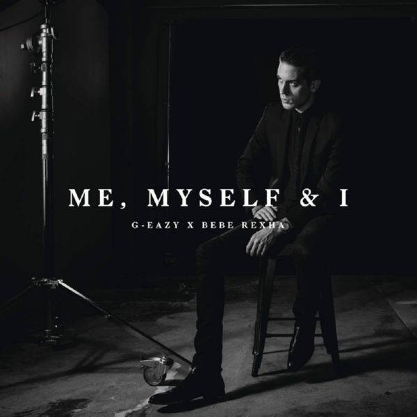 G-Eazy x Bebe Rexha - Me, Myself & I.flac