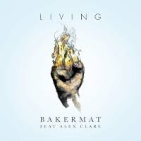 Bakermat & Alex Clare - Living
