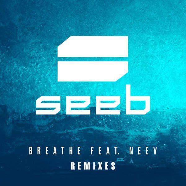 Neev & Seeb - Dreathe