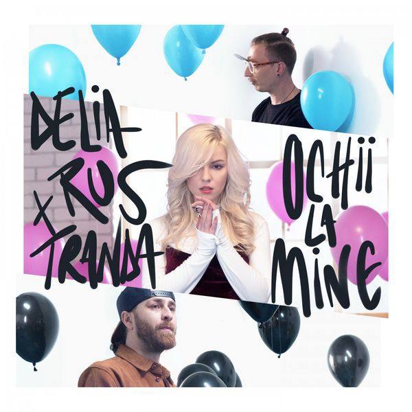 Delia Rus feat. Tranda - Ochii la mine.flac