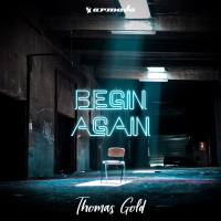 Thomas Gold - Begin Again.flac