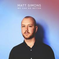 Matt Simons - We Can Do Better.flac