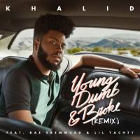Khalid - Young Dumb & Broke.flac