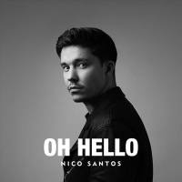 Nico Santos - Oh Hello.flac