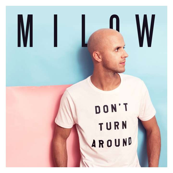 Milow - Dont Turn Around.flac