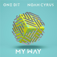 One Bit & Noah Cyrus - My Way.flac