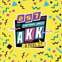 257ers feat. Captain Jack - AKK & FEEL IT.flac