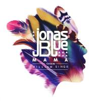 Jonas Blue feat. William Singe - Mama.flac