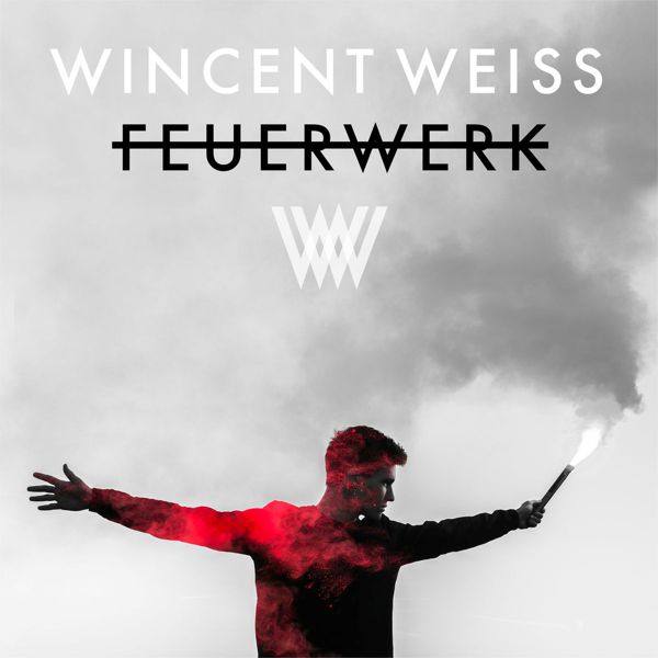 Wincent Weiss - Feuerwerk.flac
