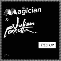 The Magician & Julian Perretta - Tied Up.flac
