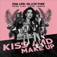 Dua Lipa & BLACKPINK - Kiss And Make Up.flac