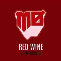 MO - Red Wine ft. Empress Of.flac