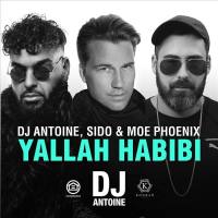 DJ Antoine, Sido & Moe Phoenix - Yallah Habibi (DJ Antoine & Mad Mark 2k18 German Mix).flac