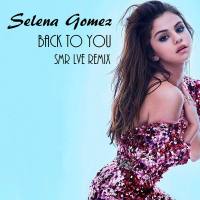 Selena Gomez - Back To You.flac