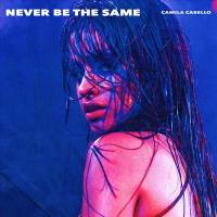 Camila Cabello - Never Be the Same.flac