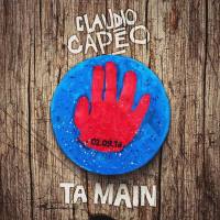 Claudio Capeo - Ta main.flac