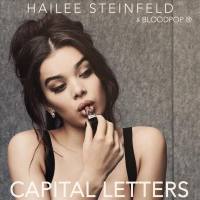 Hailee Steinfeld & BloodPop - Capital Letters.flac