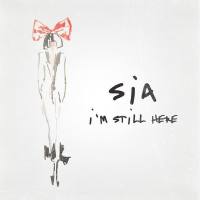 Sia - Im Still Here.flac