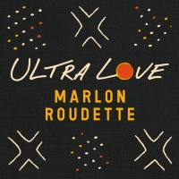 Marlon Roudette - Ultra Love.flac
