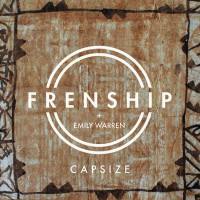 Frenship & Emily Warren - Capsize.flac