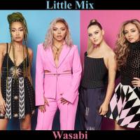 Little Mix - Wasabi.flac