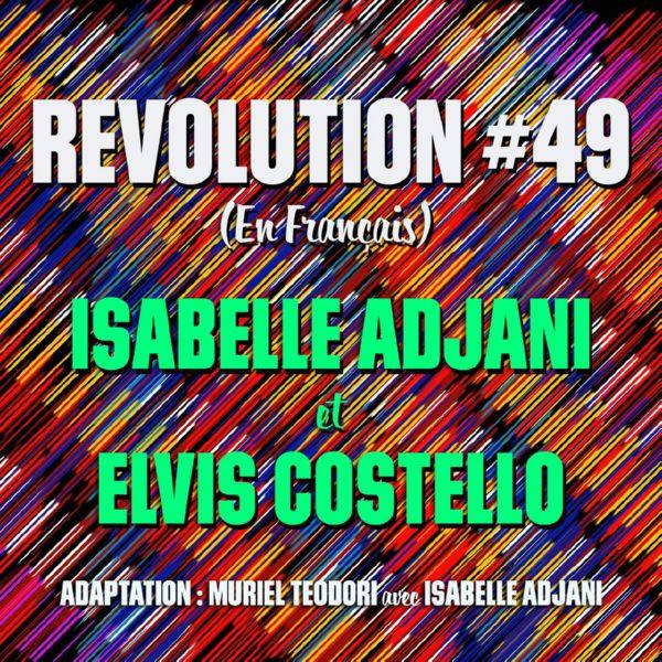 Elvis Costello, Isabelle Adjani - Revolution #49 - Parlé.flac