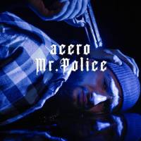 Acero - Mr. Police.flac
