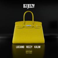 DJ Jeezy, Luciano, Reezy, Kalim - Birkin Bag (feat. Luciano, reezy & KALIM).flac