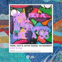 HIDDN, Juicy M, Krysta Youngs, The Crushboys - Like A G6 (feat. The Crushboys).flac