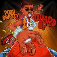 Pooh Shiesty - Guard Up.flac