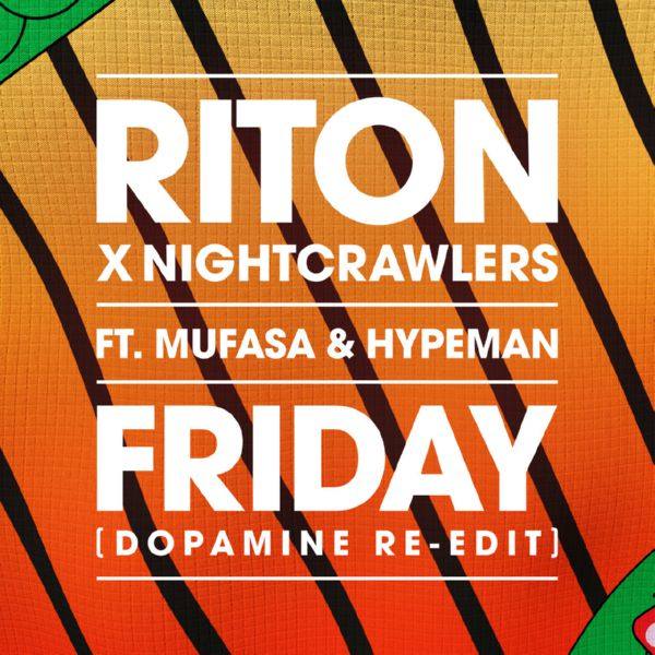 Riton, Nightcrawlers, Mufasa & Hypeman - Friday (feat. Mufasa & Hypeman) (Dopamine Re-Edit).flac