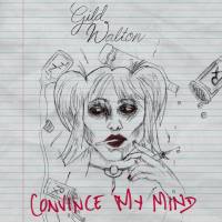 Gild Walton - Convince My Mind.flac