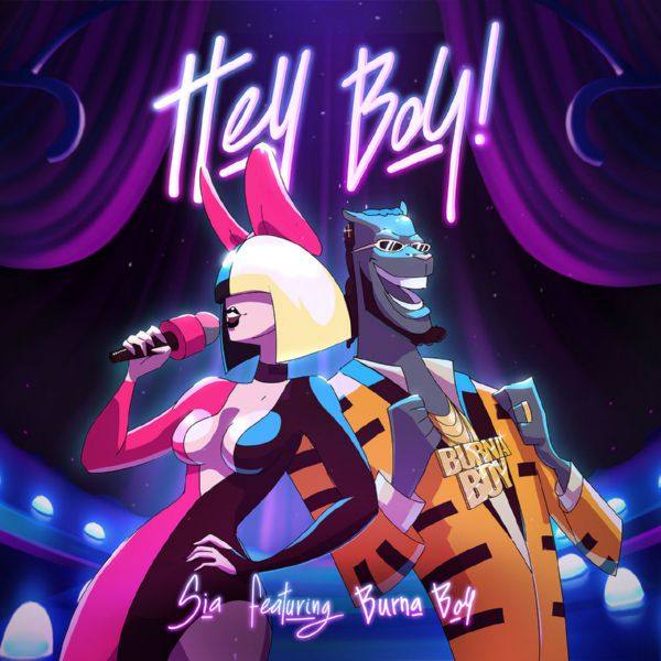 Sia, Burna Boy - Hey Boy (feat. Burna Boy).flac