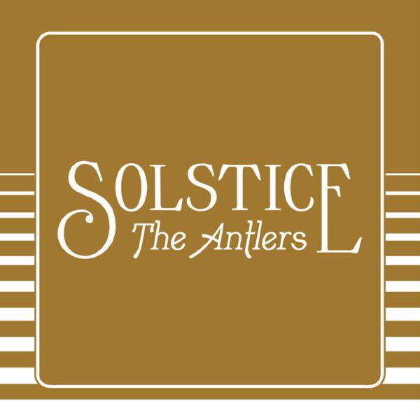 The Antlers - Solstice - Edit.flac