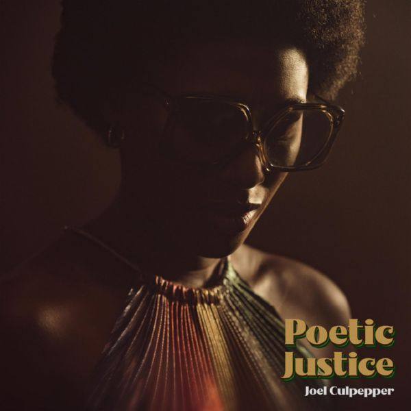 Joel Culpepper - Poetic Justice.flac