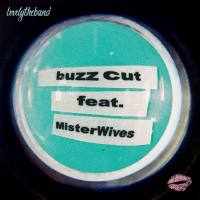 lovelytheband, MisterWives - buzz cut (feat. MisterWives).flac