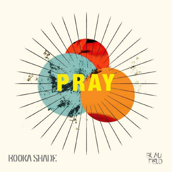 Booka Shade - Pray.flac