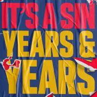 Years & Years - It's A Sin.flac