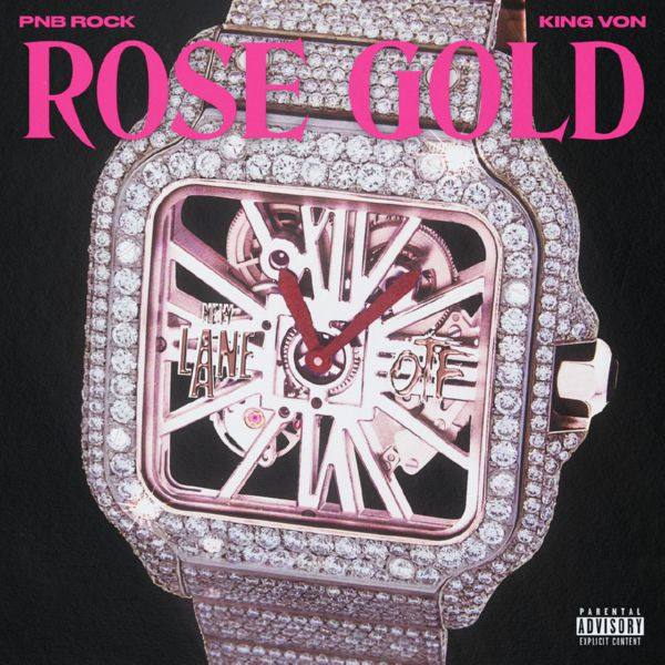 PnB Rock, King Von - Rose Gold (feat. King Von).flac