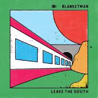 Blanketman - Leave The South.flac