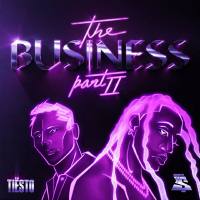 Tiesto, Ty Dolla $ign - The Business, Pt. II.flac